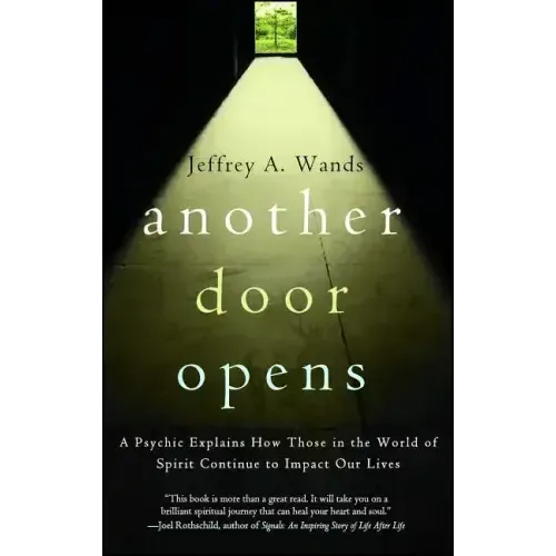 Another Door Opens: A Psychic Explains How Those in the World of Spirit Continue to Impact Our Lives - Paperback | Books | Wiccan Center