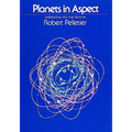 Planets in Aspect: Understanding Your Inner Dynamics - Paperback