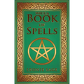 Wicca Book of Spells: A Spellbook for Beginners to Advanced Wiccans, Witches and other Practitioners of Magic - Paperback | Books | Wiccan Center