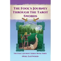 The Fool's Journey through the Tarot Swords - Paperback