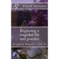Beginning a magickal life and practice: Kingdom Magick ( Vol.2) - Paperback | Books | Wiccan Center