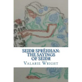 Seidhr Sprehhan: The Sayings of Seidhr - Paperback | Books | Wiccan Center
