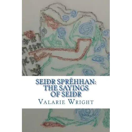 Seidhr Sprehhan: The Sayings of Seidhr - Paperback | Books | Wiccan Center
