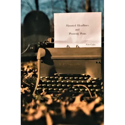 Haunted Headlines and Phantom Posts - Paperback | Books | Wiccan Center