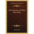 Your Dreams and What They Mean