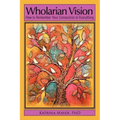 Wholarian Vision: How to Remember Your Connection to Everything - Paperback | Books | Wiccan Center