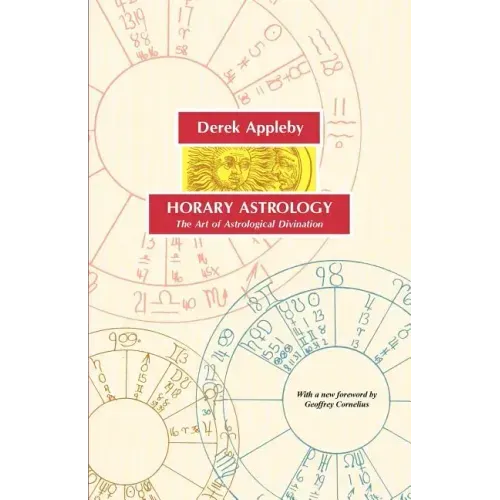 Horary Astrology, the Art of Astrological Divination - Paperback | Books | Wiccan Center
