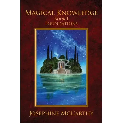 Magical Knowledge I: Foundations: the Lone Practitioner - Paperback | Books | Wiccan Center