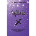 Lucky Astrology - Sagittarius: Tapping into the Powers of Your Sun Sign for Greater Luck, Happiness, Health, Abundance & Love - Paperback | Books | Wiccan Center
