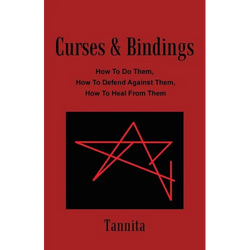 Curses & Bindings: How to Do Them, How to Defend Against Them, How to Heal from Them - Paperback | Books | Wiccan Center