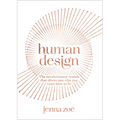 Human Design: The Revolutionary System That Shows You Who You Came Here to Be - Paperback | Books | Wiccan Center