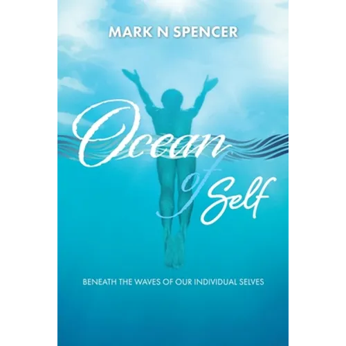 Ocean of Self: Beneath the Waves of our Individual Selves - Paperback | Books | Wiccan Center