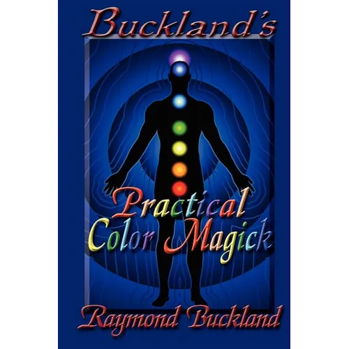 Buckland's Practical Color Magick - Paperback | Books | Wiccan Center