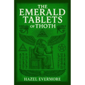 The Emerald Tablets of Thoth: A Modern Translation - Paperback | Books | Wiccan Center