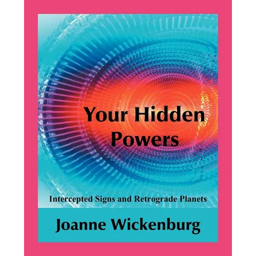 Your Hidden Powers: Intercepted Signs and Retrograde Planets - Paperback | Books | Wiccan Center