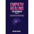 Empath Healing for Beginners: 2 Books in 1: Survival Guide for Highly Sensitive People. Improve Your Empathy Skills, Overcome Fear, Increase Self-Es - Paperback | Books | Wiccan Center