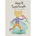 Keep It Super Simple: Tips from a Recovering Perfectionist - Paperback | Books | Wiccan Center