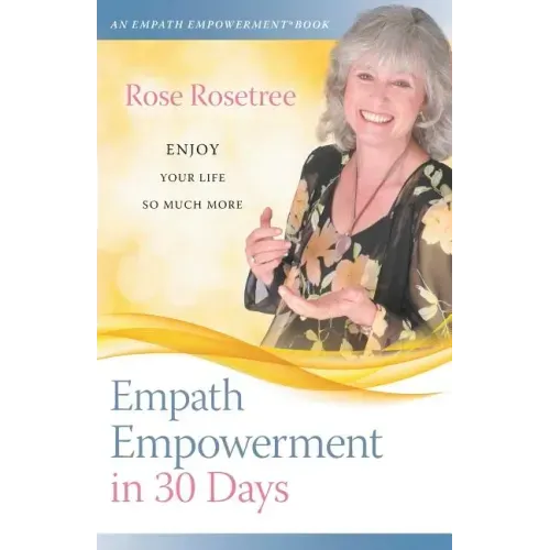 Empath Empowerment in 30 Days: Enjoy Your Life So Much More! - Paperback | Books | Wiccan Center