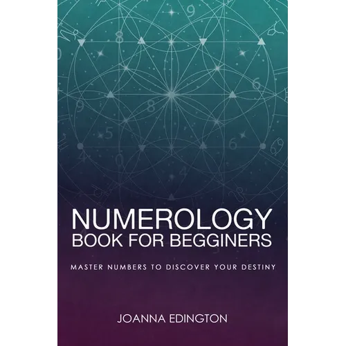 Numerology Book for Beginners: Master Numbers To Discover Your Destiny - Paperback | Books | Wiccan Center