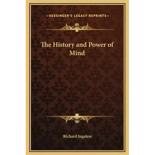 The History and Power of Mind - Hardcover