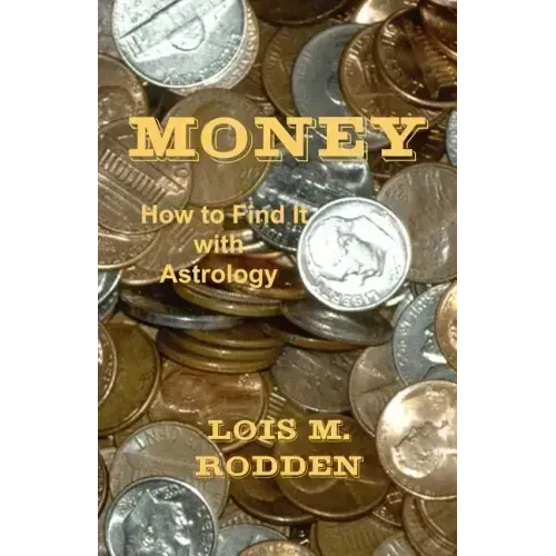 Money: How to Find It with Astrology - Paperback | Books | Wiccan Center