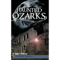 Haunted Ozarks - Hardcover | Books | Wiccan Center
