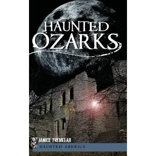 Haunted Ozarks - Hardcover | Books | Wiccan Center