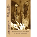 The Keys to Elfin Enchantment: Mastery of the Faerie Light Through the Portals of Manifestation - Paperback | Books | Wiccan Center