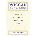 Wiccan Feng Shui: How to Arrange a Magickal Life - Paperback | Books | Wiccan Center