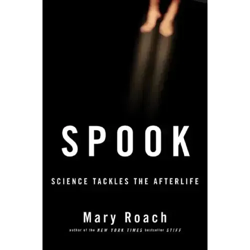 Spook: Science Tackles the Afterlife - Hardcover | Books | Wiccan Center