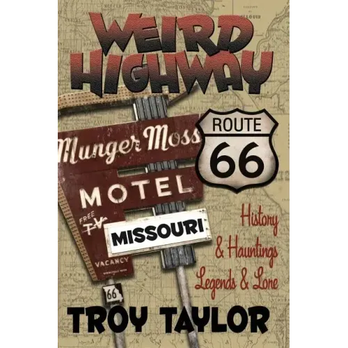 Weird Highway: Missouri - Paperback | Books | Wiccan Center