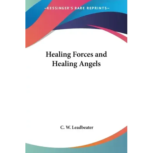 Healing Forces and Healing Angels - Paperback