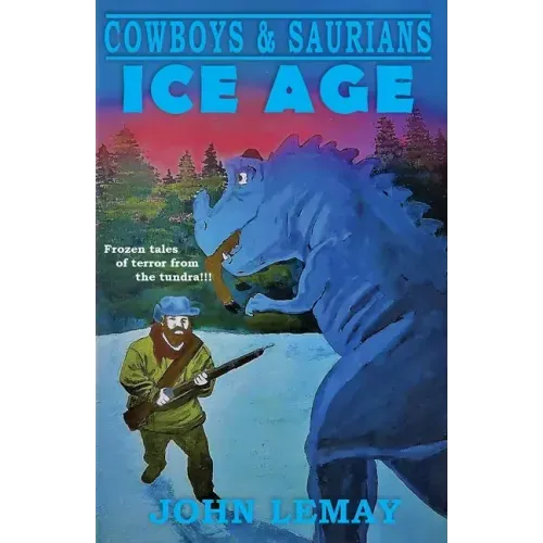 Cowboys & Saurians: Ice Age - Paperback | Books | Wiccan Center