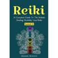 Reiki Level 3 / Master A Complete Guide To The Holistic Healing Modality Usui Reiki: Level 3 / Master A Complete Guide To The Holistic Healing Modalit - Paperback | Books | Wiccan Center