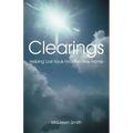 Clearings: Helping Lost Souls Find the Way Home - Paperback | Books | Wiccan Center
