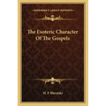 The Esoteric Character of the Gospels - Paperback