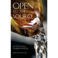 Open To The Source: Selected Teachings of Douglas Harding - Hardcover | Books | Wiccan Center