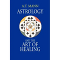 Astrology and the Art of Healing - Paperback | Books | Wiccan Center
