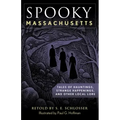 Spooky Massachusetts: Tales of Hauntings, Strange Happenings, and Other Local Lore - Paperback | Books | Wiccan Center