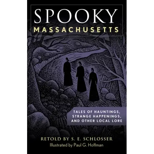 Spooky Massachusetts: Tales of Hauntings, Strange Happenings, and Other Local Lore - Paperback | Books | Wiccan Center