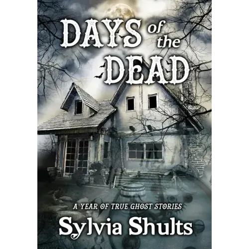 Days of the Dead: A Year of True Ghost Stories - Paperback | Books | Wiccan Center