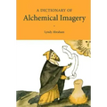 A Dictionary of Alchemical Imagery - Paperback