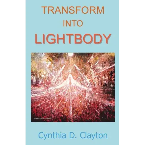 Transform Into Lightbody - Paperback | Books | Wiccan Center