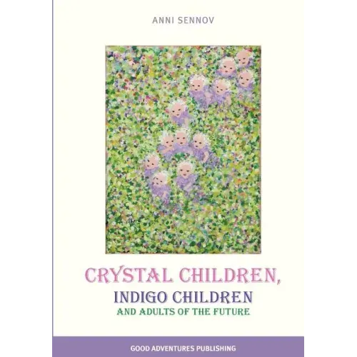 Crystal Children, Indigo Children and Adults of the Future - Paperback | Books | Wiccan Center