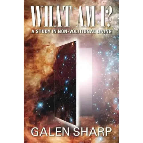 What Am I? A Study in Non-Volitional Living - Paperback