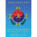 Tang Soo Tao: The Living Buddha In Martial Virtue - Hardcover
