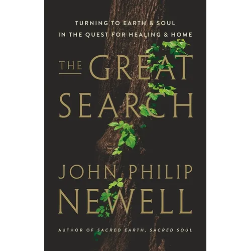 The Great Search: Turning to Earth and Soul in the Quest for Healing and Home - Hardcover | Books | Wiccan Center