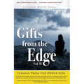 Gifts from the Edge: Lessons From The Other Side - Paperback