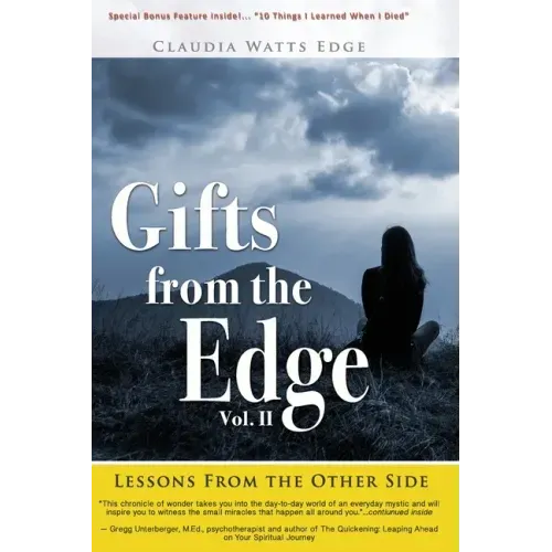 Gifts from the Edge: Lessons From The Other Side - Paperback