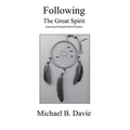 Following the Great Spirit: Exploring Aboriginal Belief Systems - Hardcover | Books | Wiccan Center
